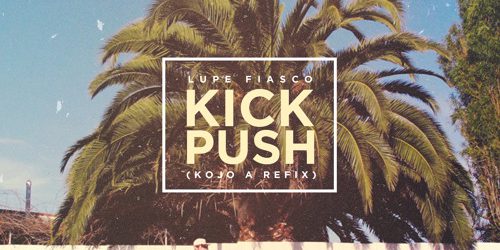 Lupe Fiasco – Kick Push